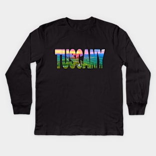 TUSCANY - Italy Sunset Kids Long Sleeve T-Shirt